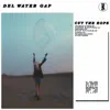 Del Water Gap - Cut the Rope - Single
